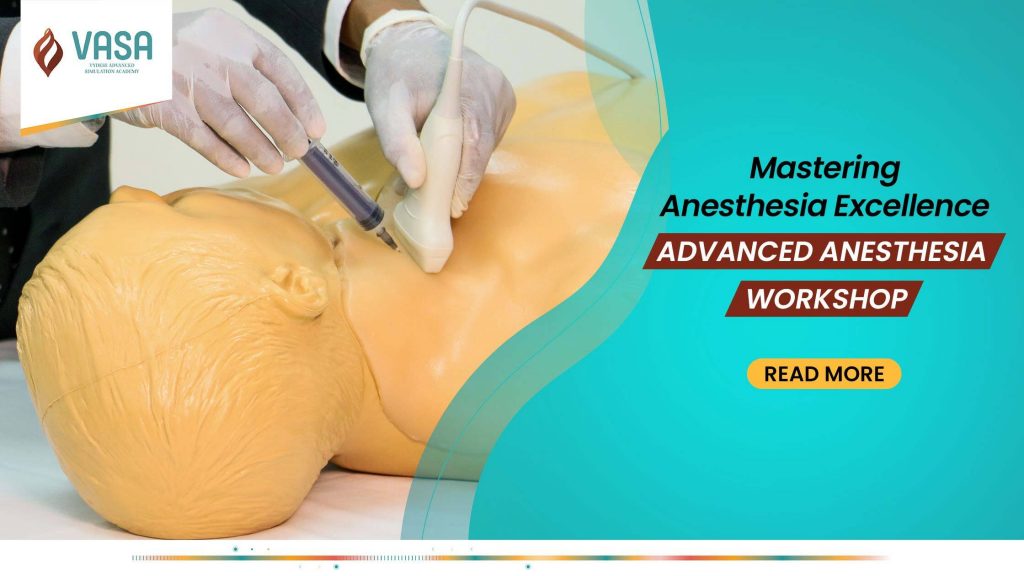 Mastering Anesthesia Excellence: Advanced Anesthesia Workshop