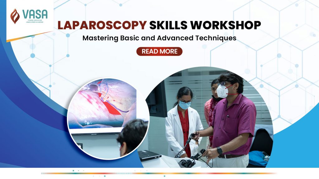 Laparoscopy Skills Workshop: Mastering Basic and Advanced Techniques
